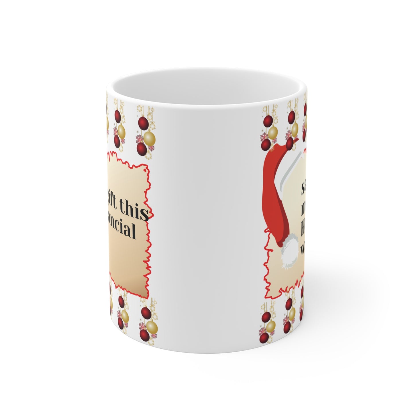 Santa's Financial Advice 11oz Mug – Holiday Humor Gift with Red & Gold Design