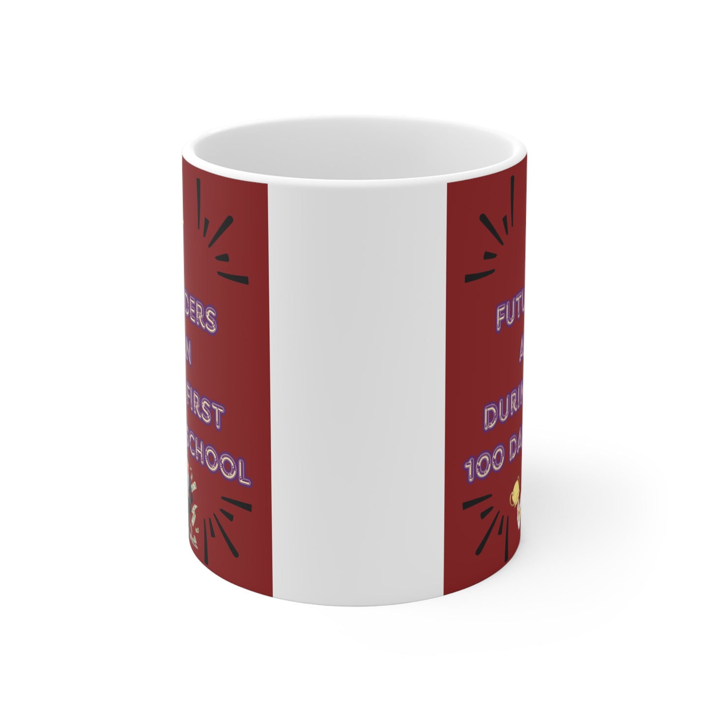 11oz Mug 100 days of school future leaders