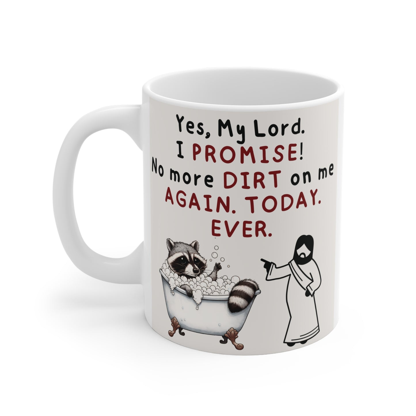Funny Christian Quotes Raccoon Mug