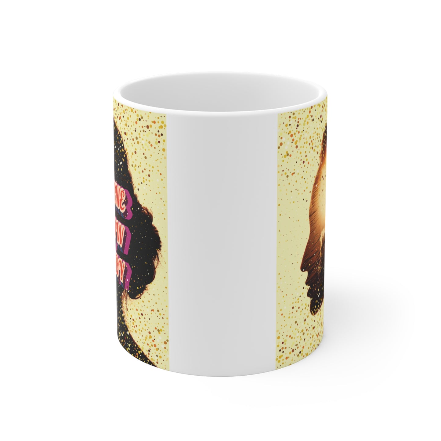 "Shine Glow Baby" Motivational 11oz Mug