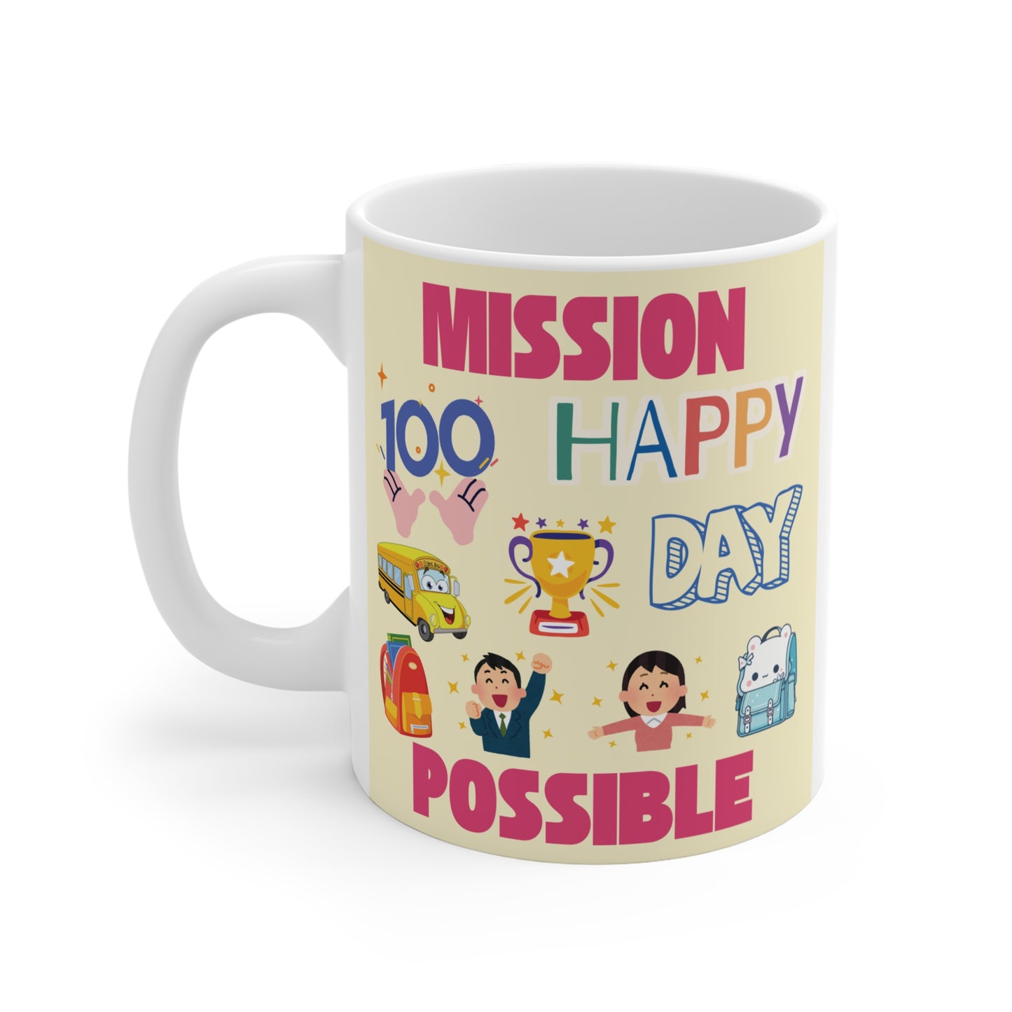Our 100 day of school "Mission Possible" 11oz mug! Gift for teachers, students, parents with school themed motivational designs for celebrating milestones.