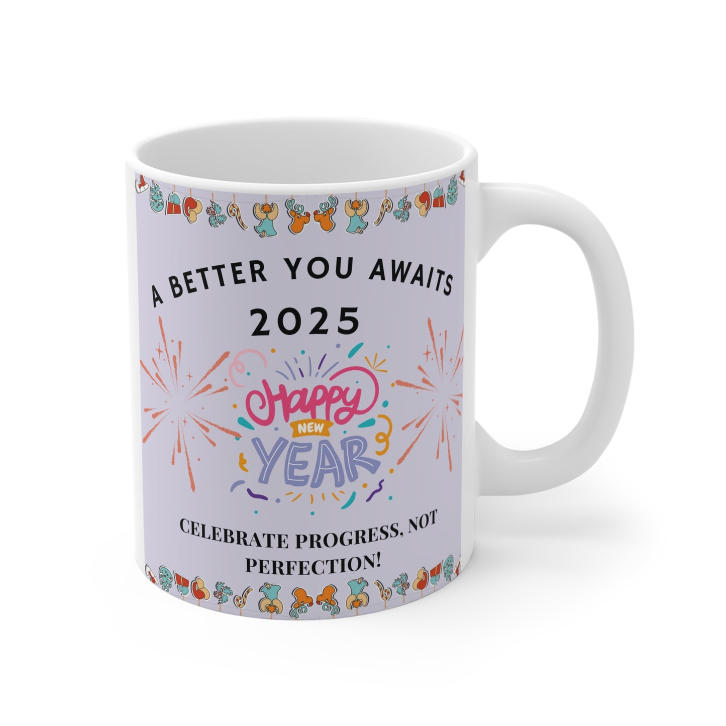2025 New Year Inspirational 11oz Mug - Celebrate Progress, Not Perfection