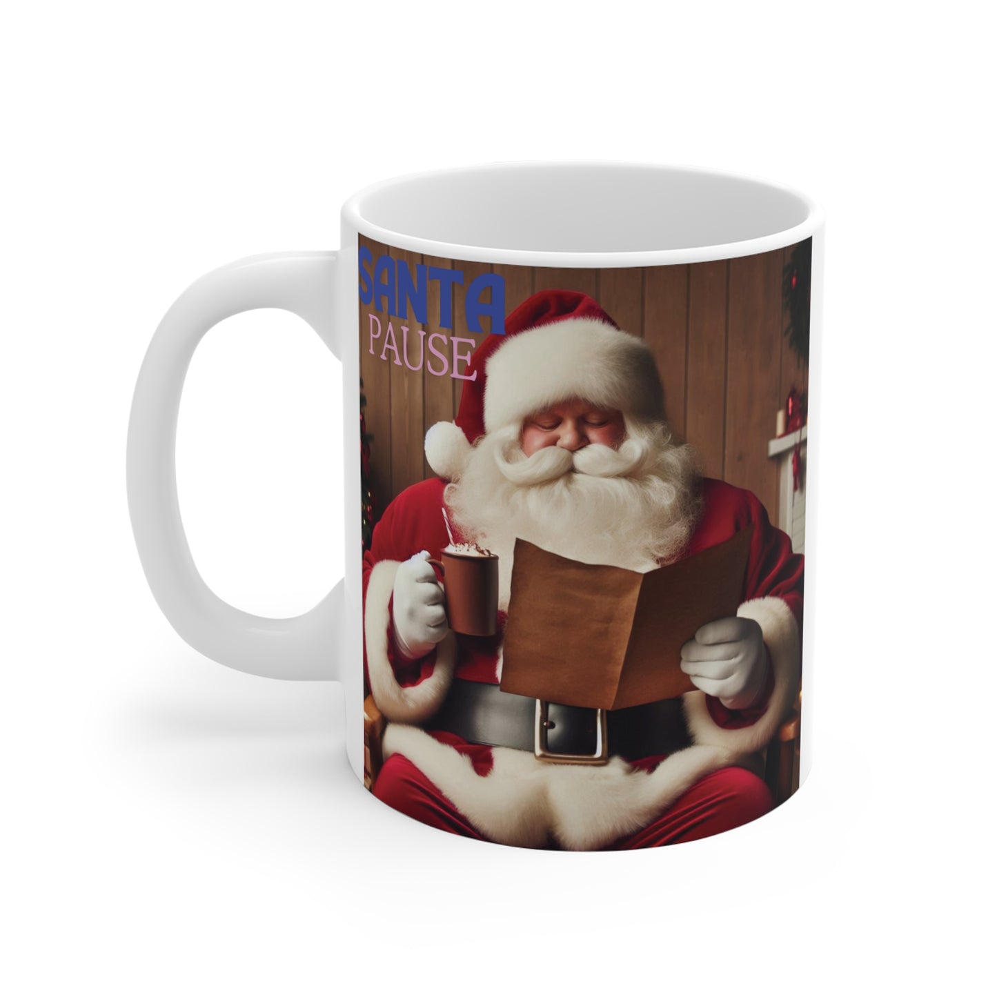 Santa Pause 11oz Christmas Mug – Festive Holiday Coffee Cup with Santa Design