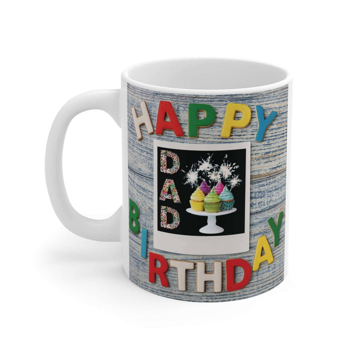 Colorful birthday mug for dad featuring happy birthday text and cupcake illustration on ceramic coffee cup