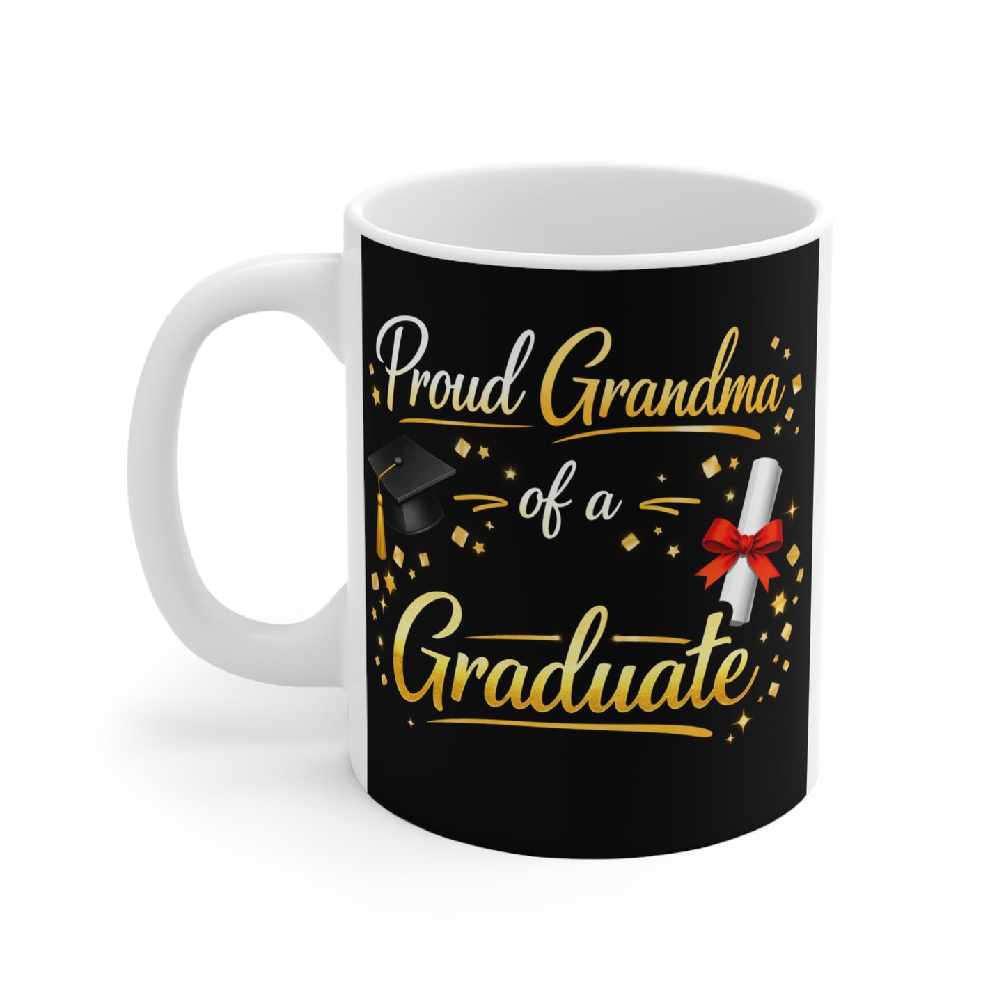 Elegant 11oz graduation coffee mug for proud grandmothers featuring "Proud Grandma of a Graduate" typography with graduation cap, diploma, and festive gold stars.