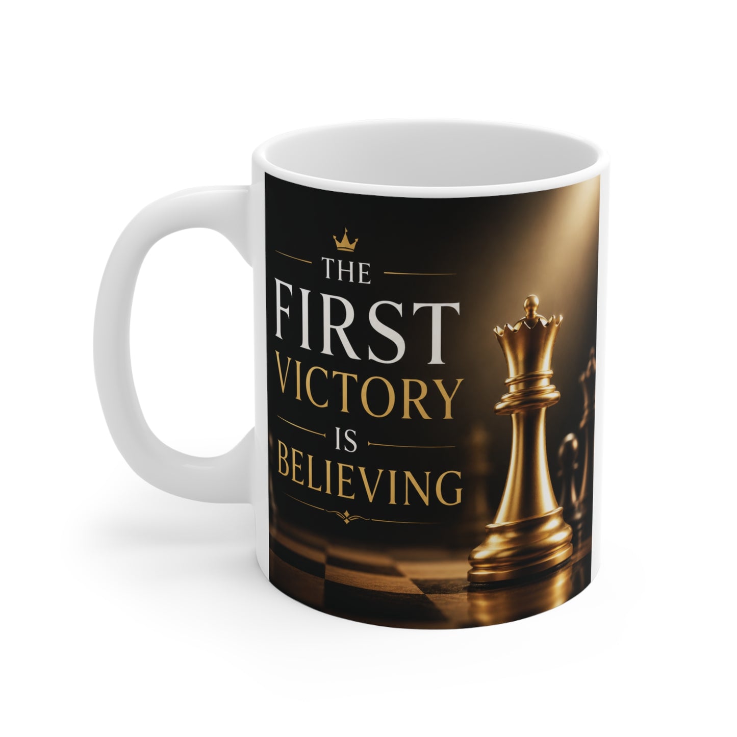 Motivational chess-themed coffee cup displaying "The First Victory Is Believing" typography with premium gold accents and leadership symbolism.