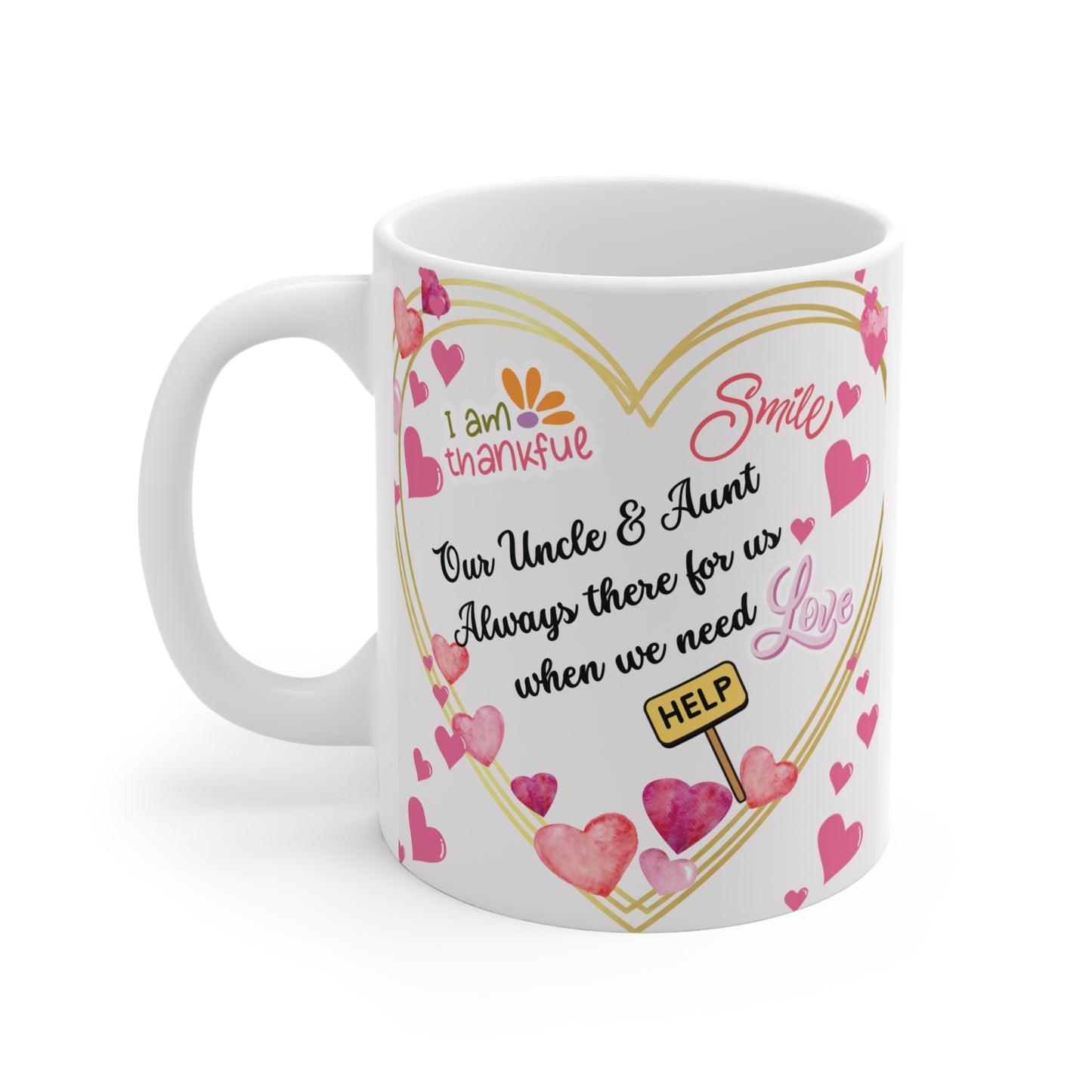 Family appreciation gift mug for an Uncle and Aunt featuring a heart theme and supportive message.