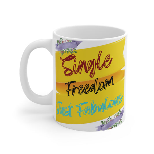 Celebrate independence, self-love, single, freedom with this 11oz mug to embrace your fabulous lifestyle. Ideal gift for singles and self-empowerment lovers!