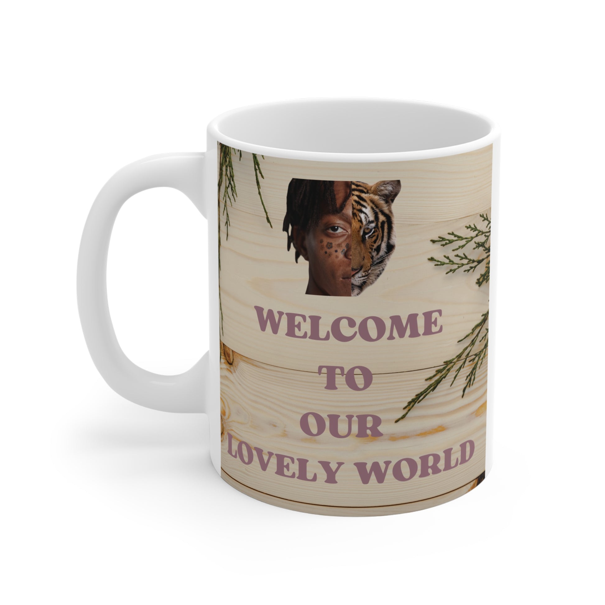 Welcome to Our Lovely World 11oz Mug