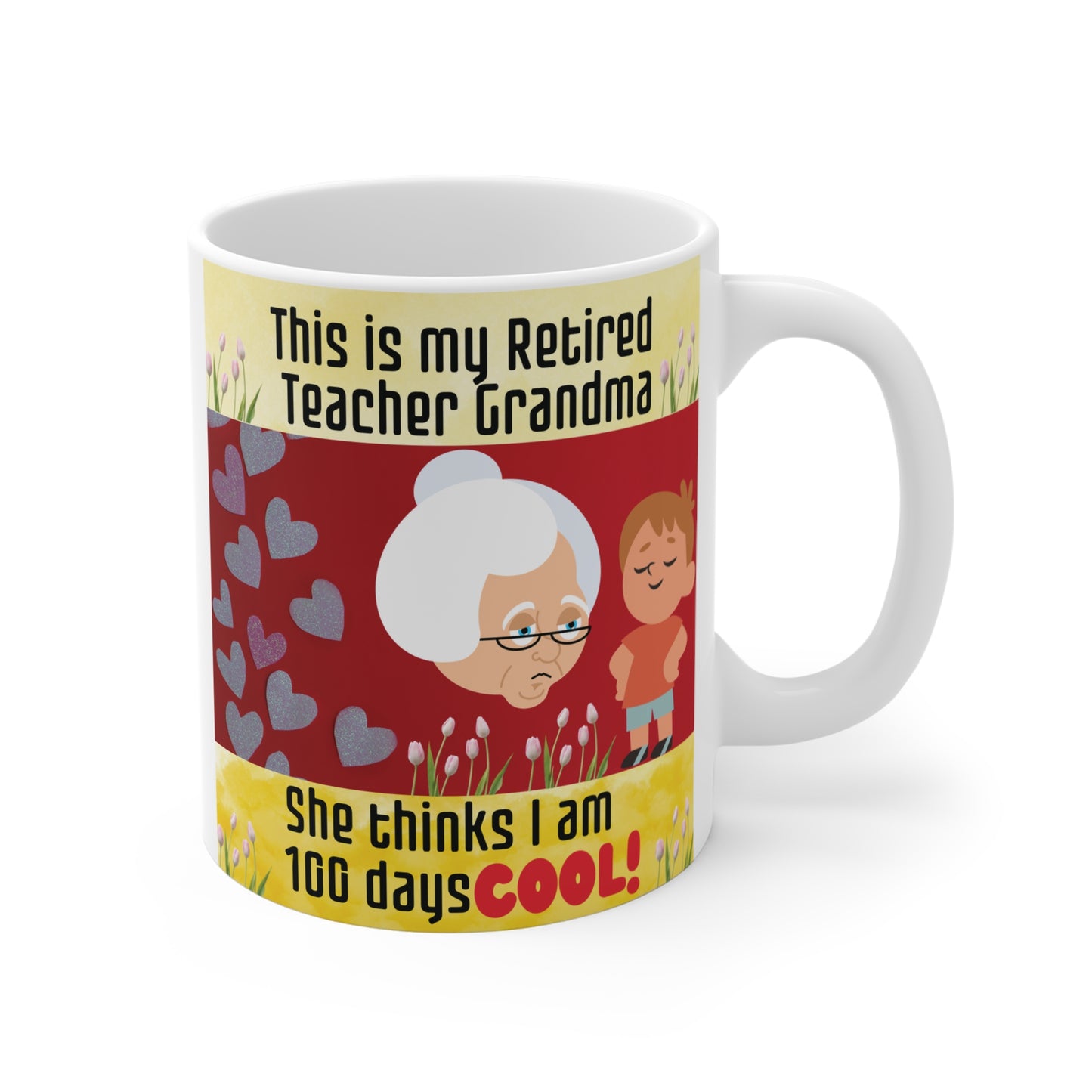 100 Days Retired Teacher 11oz Mug - Funny Gift for Grandkids & Grandmas