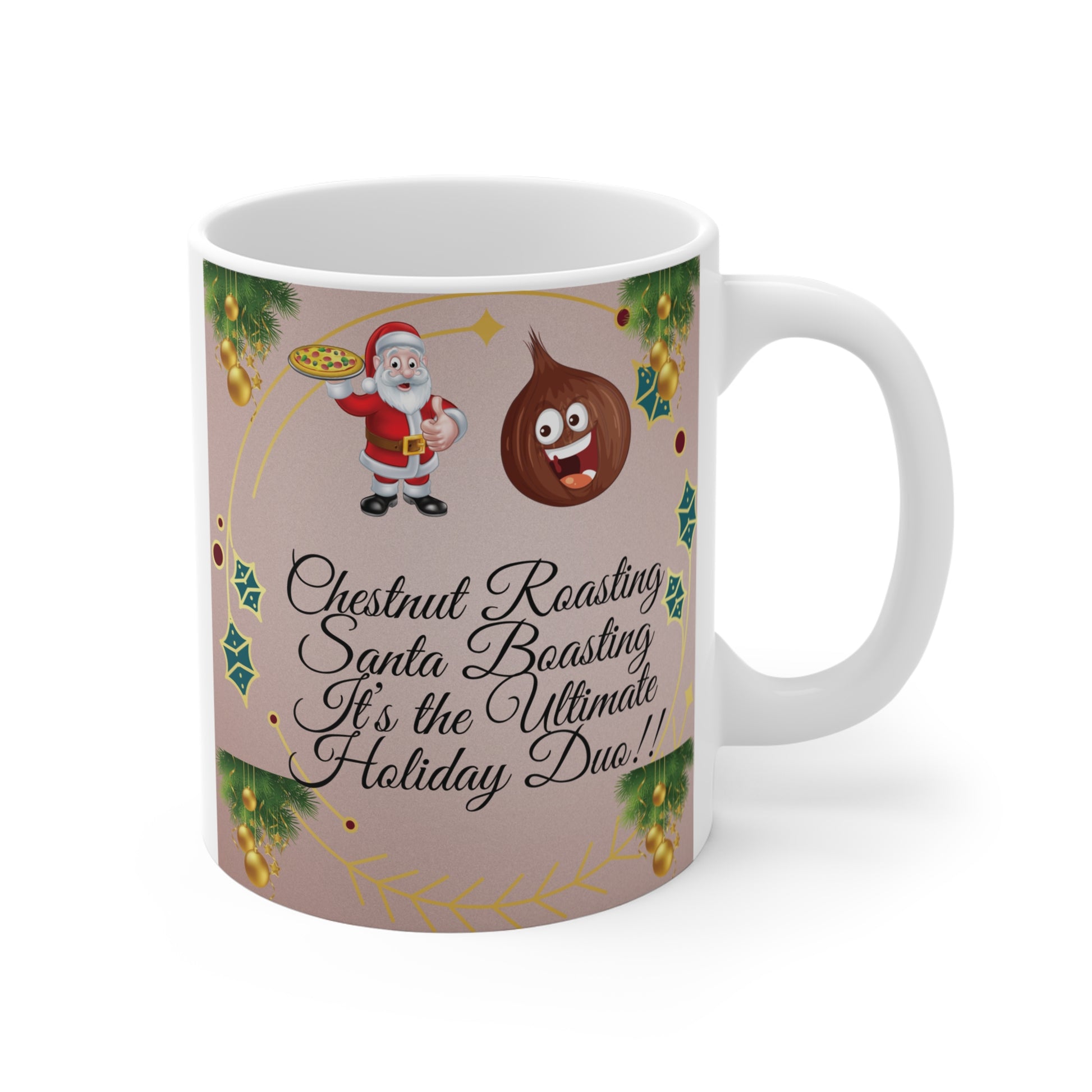 Get into the holiday spirit with our festive 11oz ceramic mug featuring Santa and a happy chestnut! An ideal gift or holiday decor piece. Celebrate with cheer!