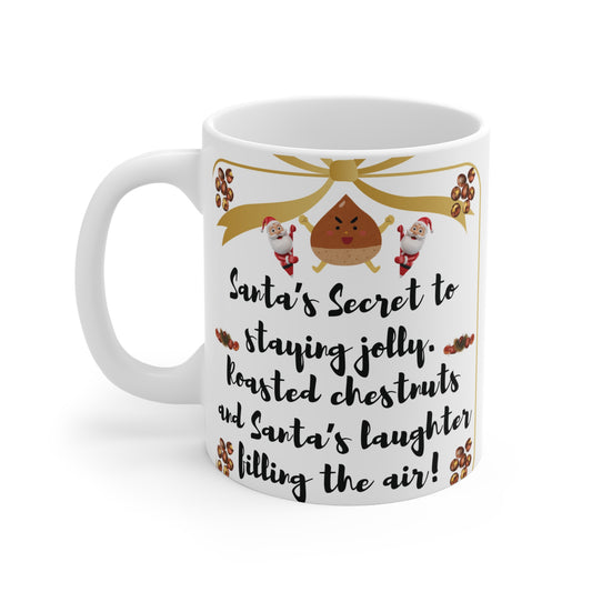Bring festive cheer with our Santa's Secret 11oz Mug! Featuring roasted chestnuts, cheerful Santas, and cozy holiday vibes. A thoughtful Christmas gift idea. 