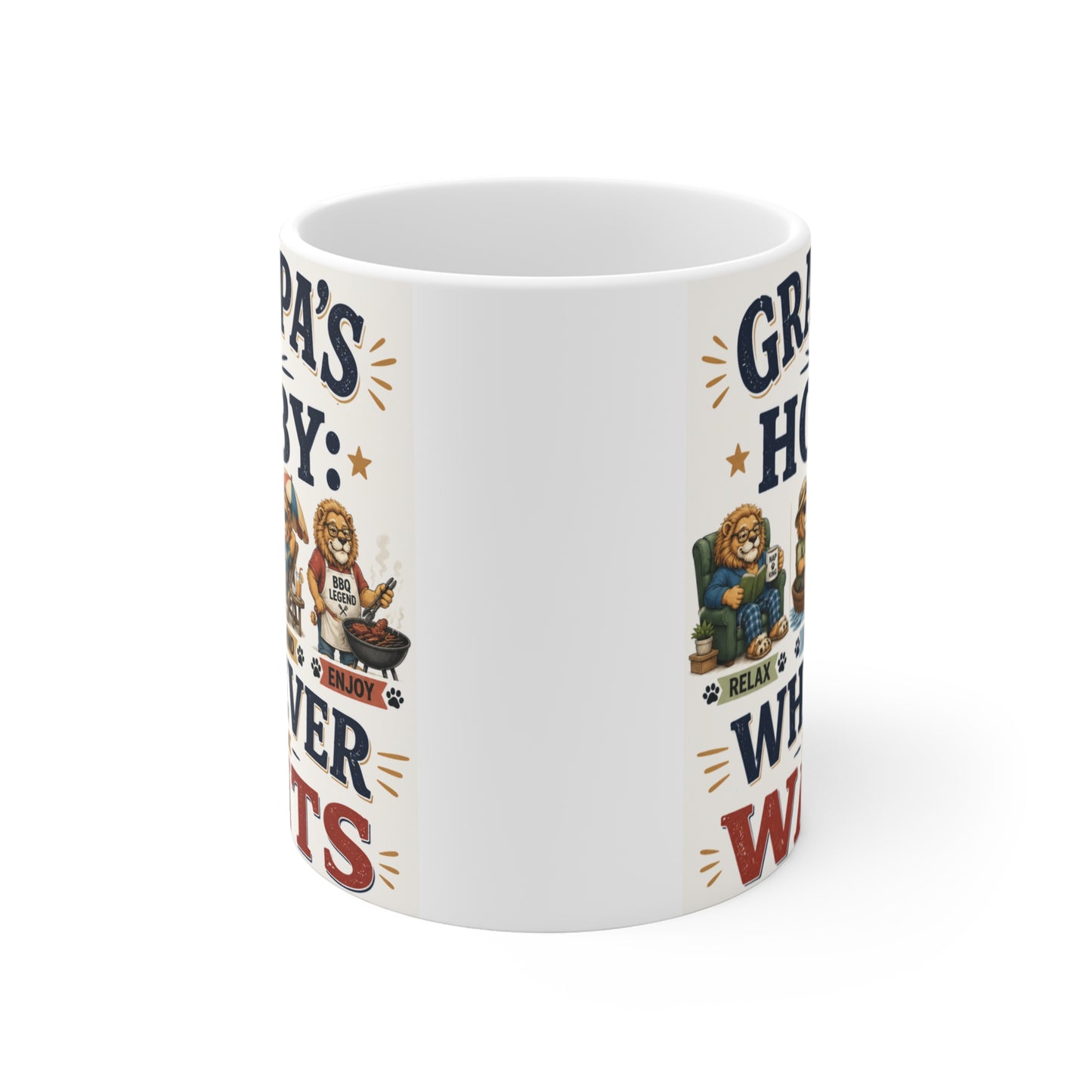 Lion Mug for Retired Grandfather - Grandpa's New Hobby Whatever He Wants