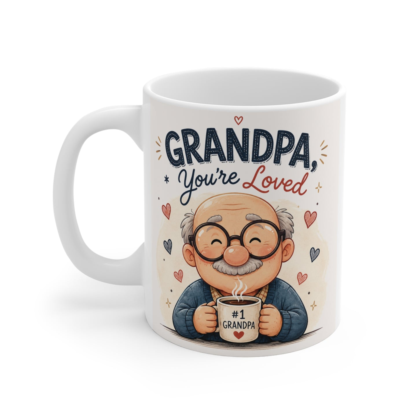 11oz white ceramic Grandpa mug with adorable grandpa artwork holding a coffee cup and the phrase "Grandpa, You're Loved." Ideal gift from grandchildren.
