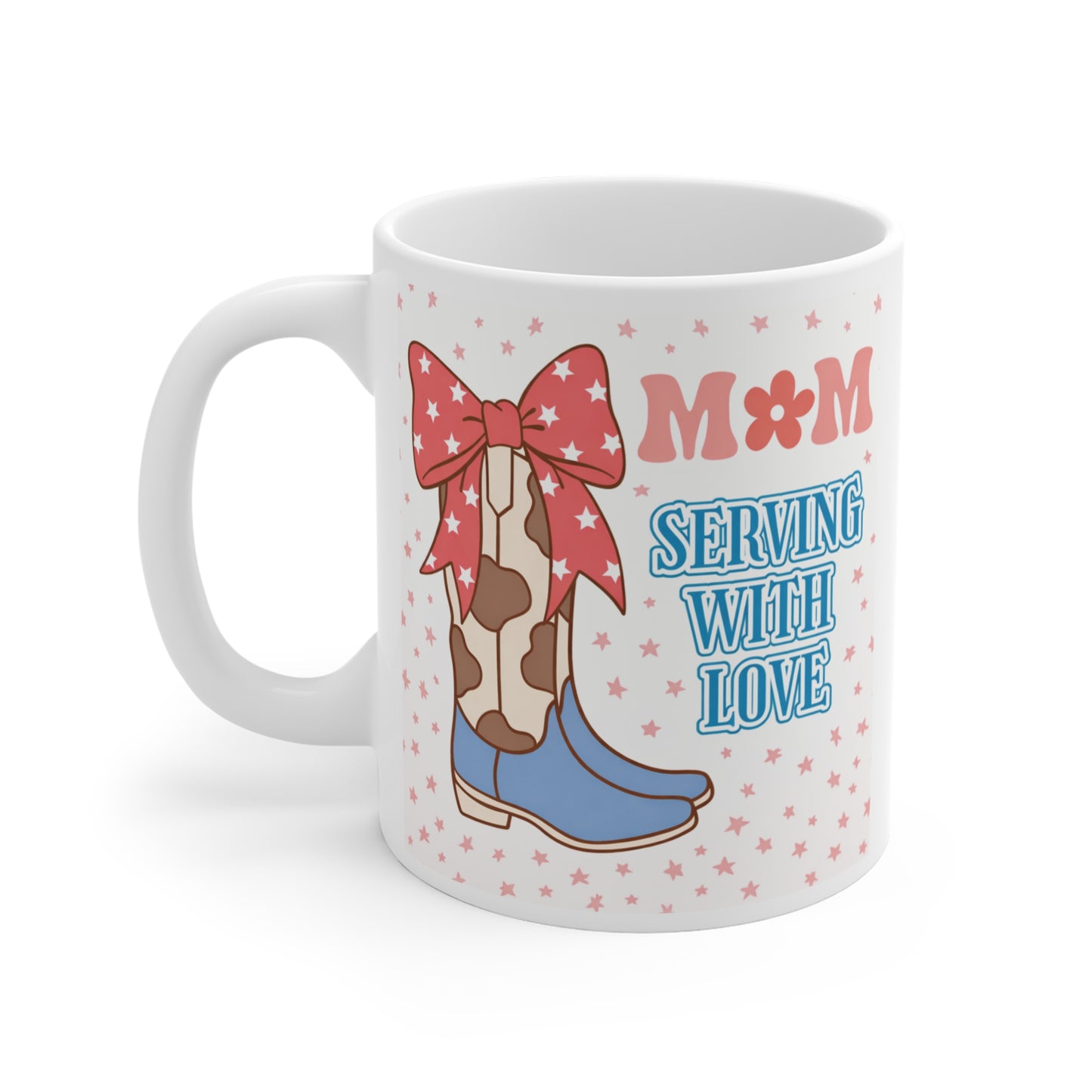 Western mom coffee mug with cowgirl boots design, pink bow detail, and star pattern, “Mom Serving With Love” text on 11oz ceramic mug