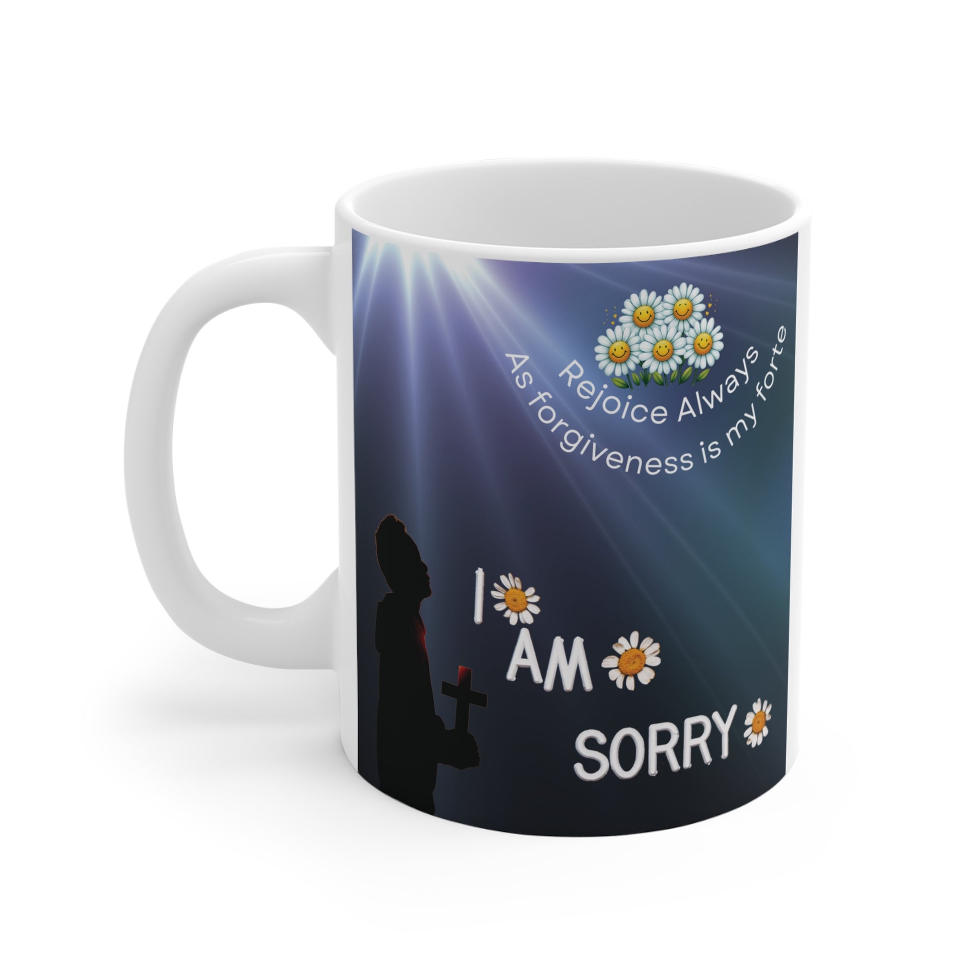 Christian forgiveness mug with cross silhouette, light rays, daisies, and ‘I am sorry’ inspirational message