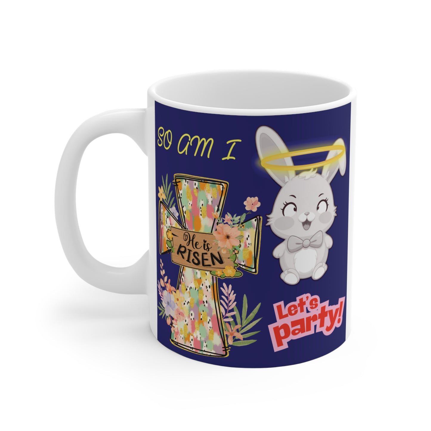 Religious Easter coffee mug featuring colorful cross, ‘So am I He Is Risen’ message, cartoon bunny angel, and spring flowers