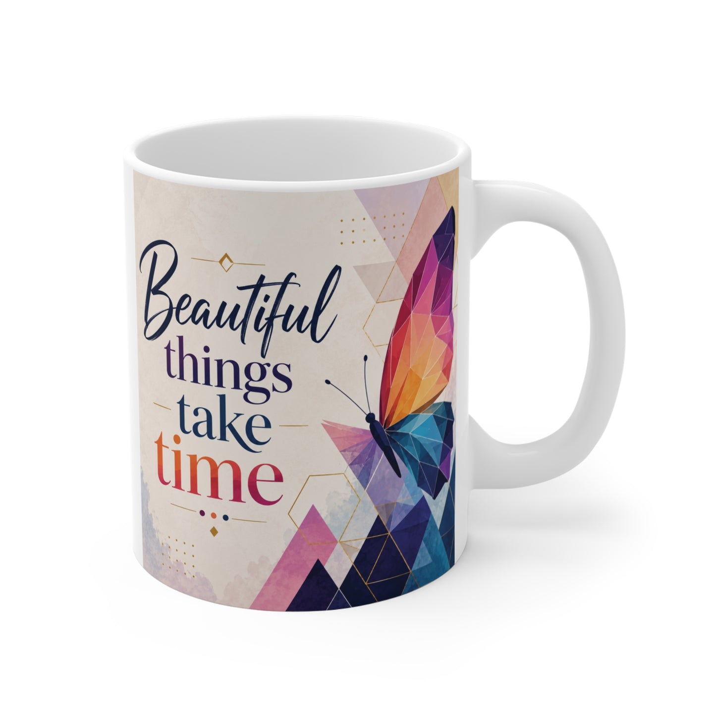 Inspirational butterfly 11oz coffee mug with quote Beautiful Things Take Time