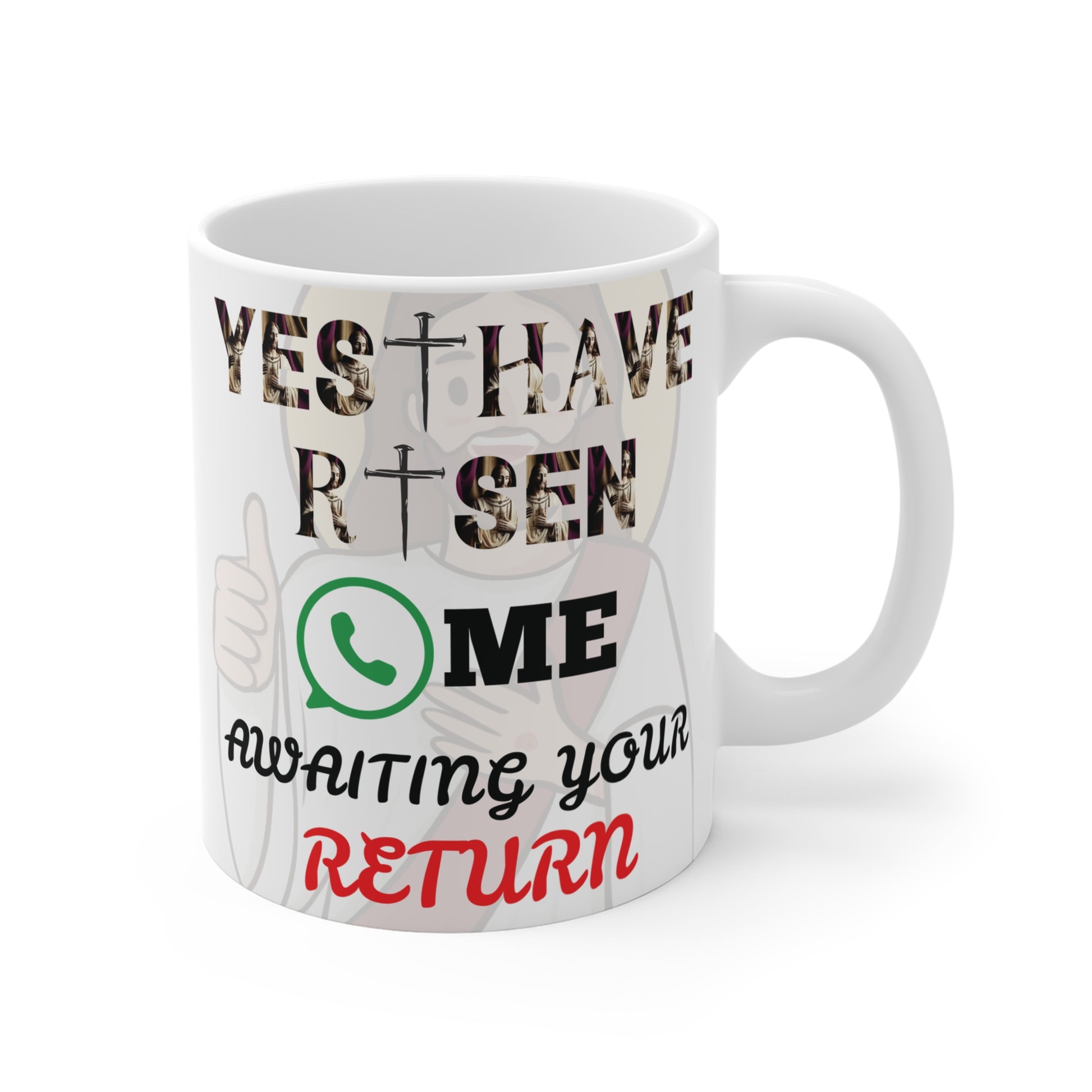 Christian Easter mug with ‘Yes I have risen’ message and WhatsApp icon, religious humor coffee cup design