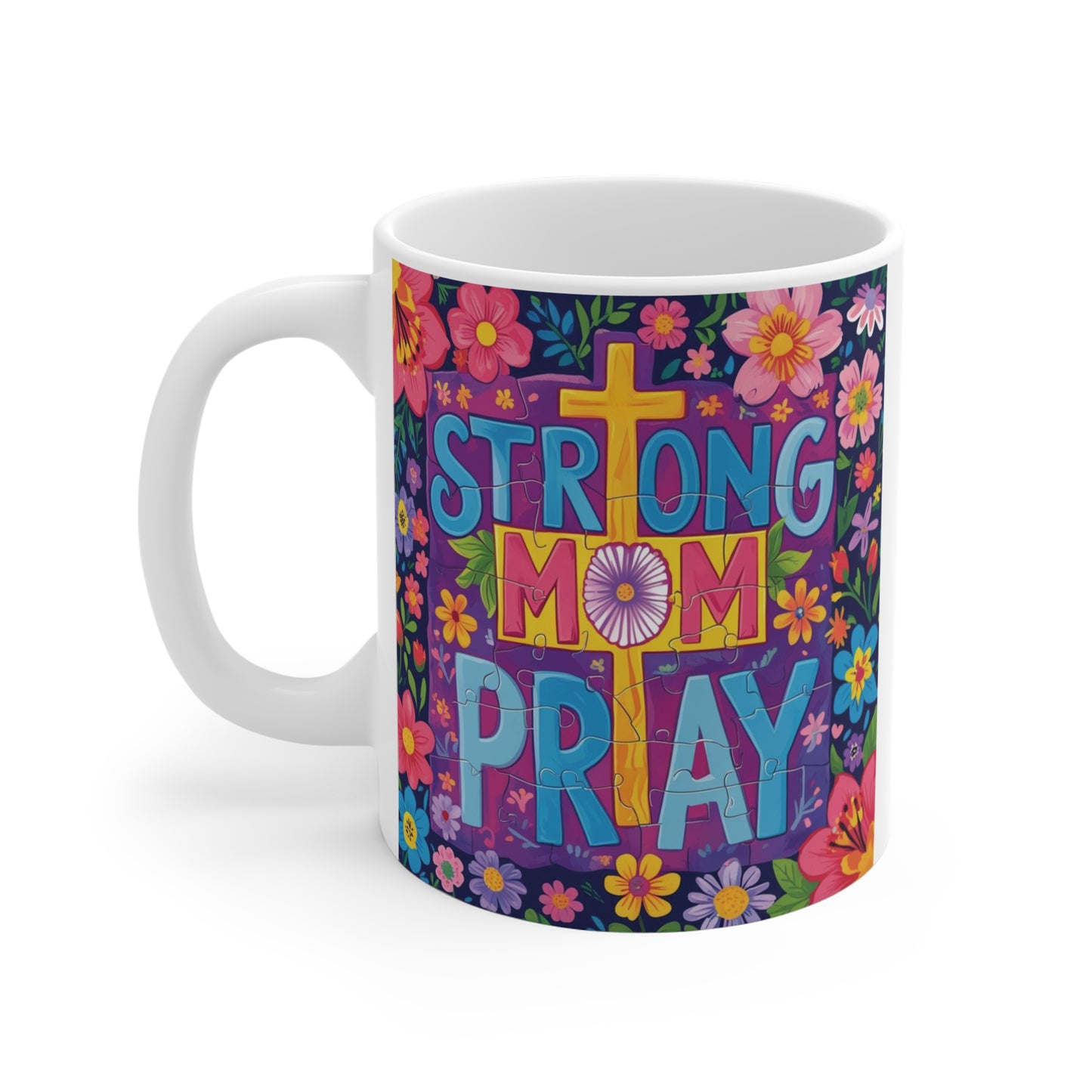 Christian mom gift mug featuring “Strong Mom Pray” text, vibrant flowers and cross, religious coffee cup for Mother’s Day