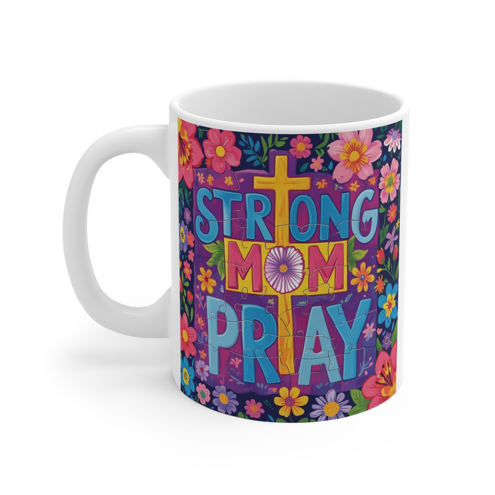 Christian mom gift mug featuring “Strong Mom Pray” text, vibrant flowers and cross, religious coffee cup for Mother’s Day