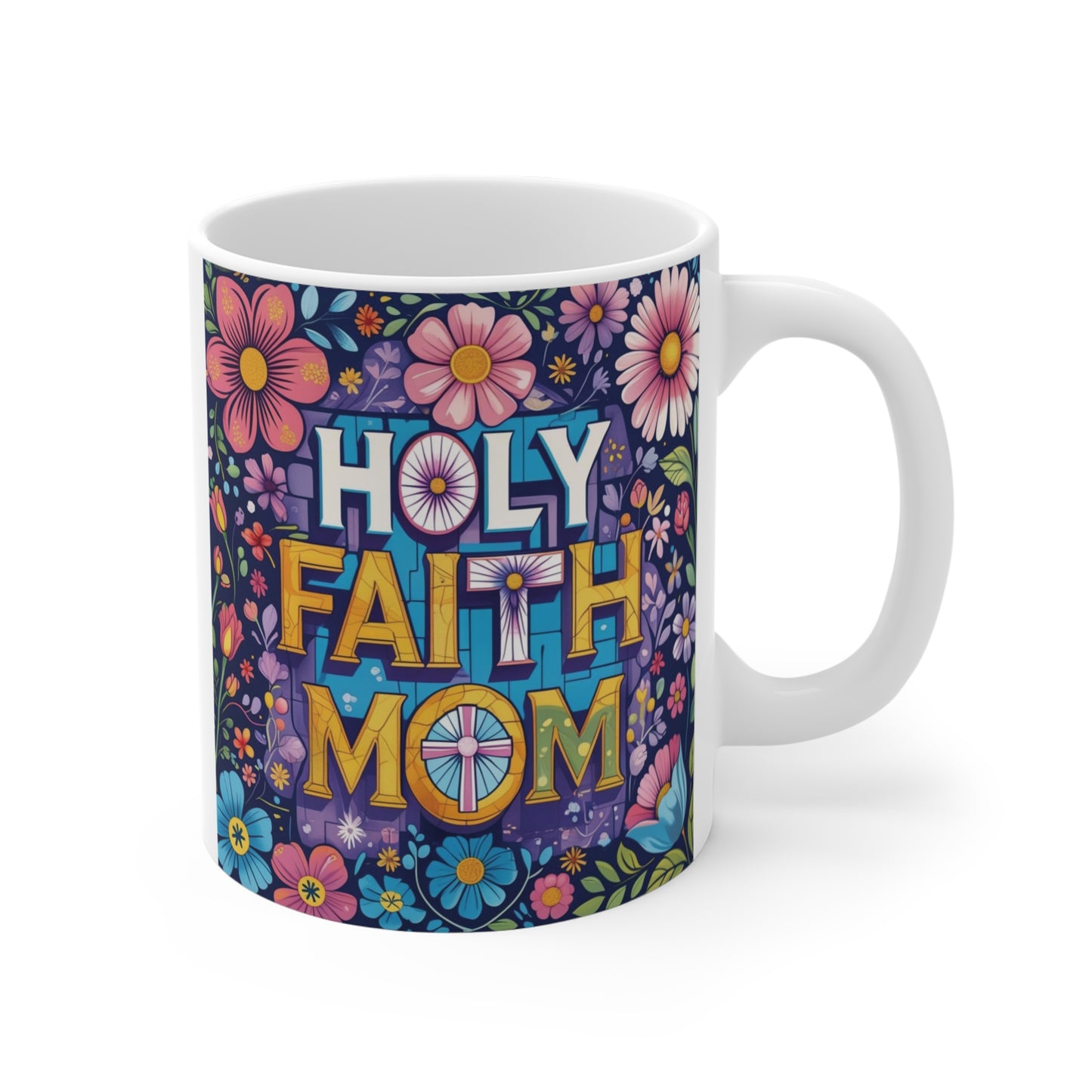 Holy Faith Mom mug with colorful floral design, Christian mom coffee mug inspirational religious gift for women