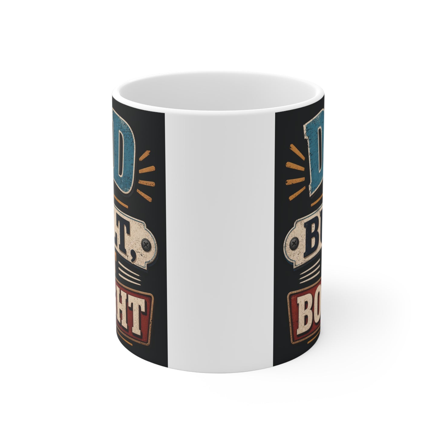 Masculine dad mug with Built Not Bought slogan, durable ceramic 11oz cup for coffee, unique gift for fathers