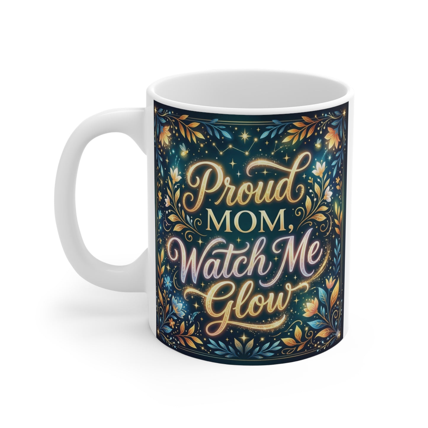 Cute mom mug with motivational quote and glowing design, perfect gift for mothers, new moms, and coffee lovers