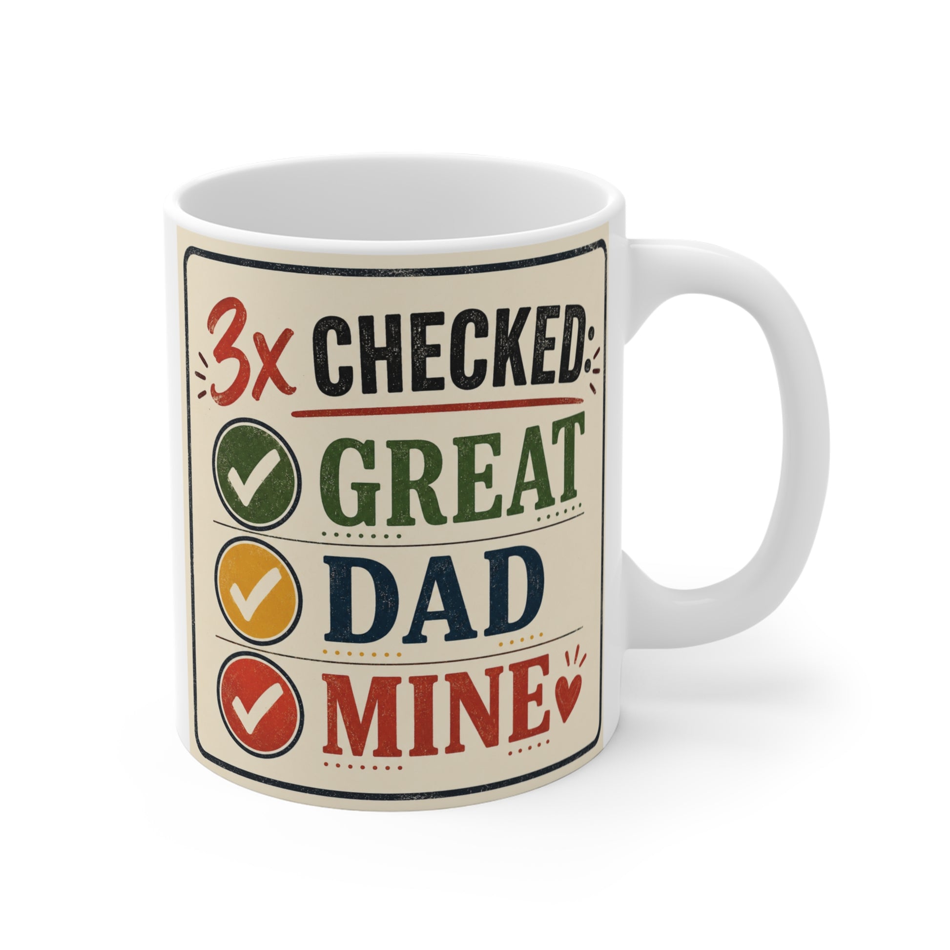 Funny retro dad mug with “3x Checked Great Dad Mine” checklist design on white 11oz ceramic coffee cup