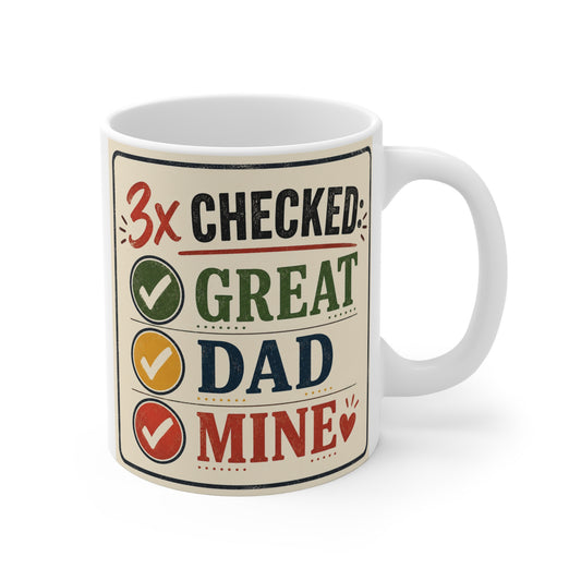 Funny retro dad mug with “3x Checked Great Dad Mine” checklist design on white 11oz ceramic coffee cup