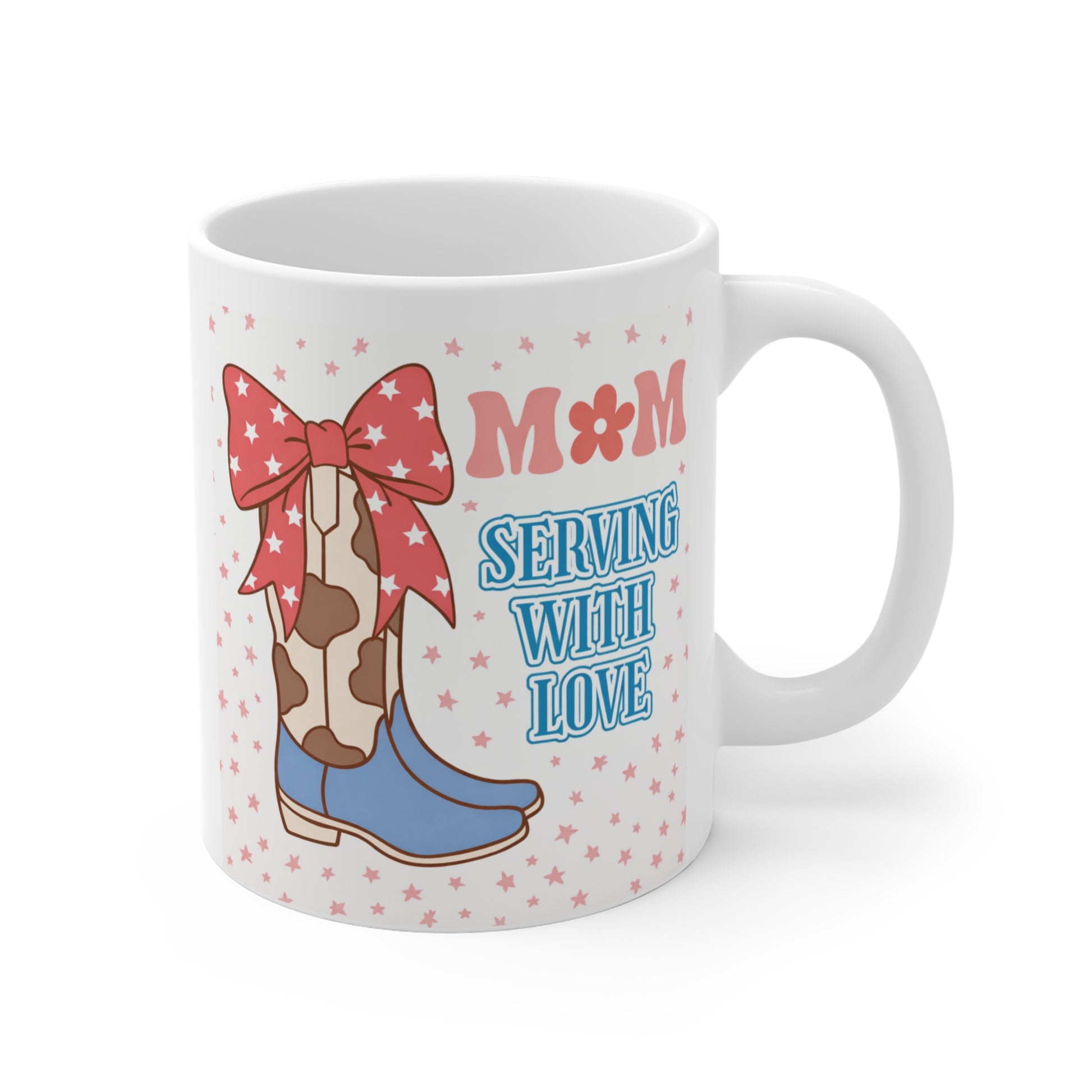 Cute mom mug with “Mom Serving With Love” quote, featuring pink bow cowgirl boots and tiny star background, 11oz ceramic coffee cup gift for mom