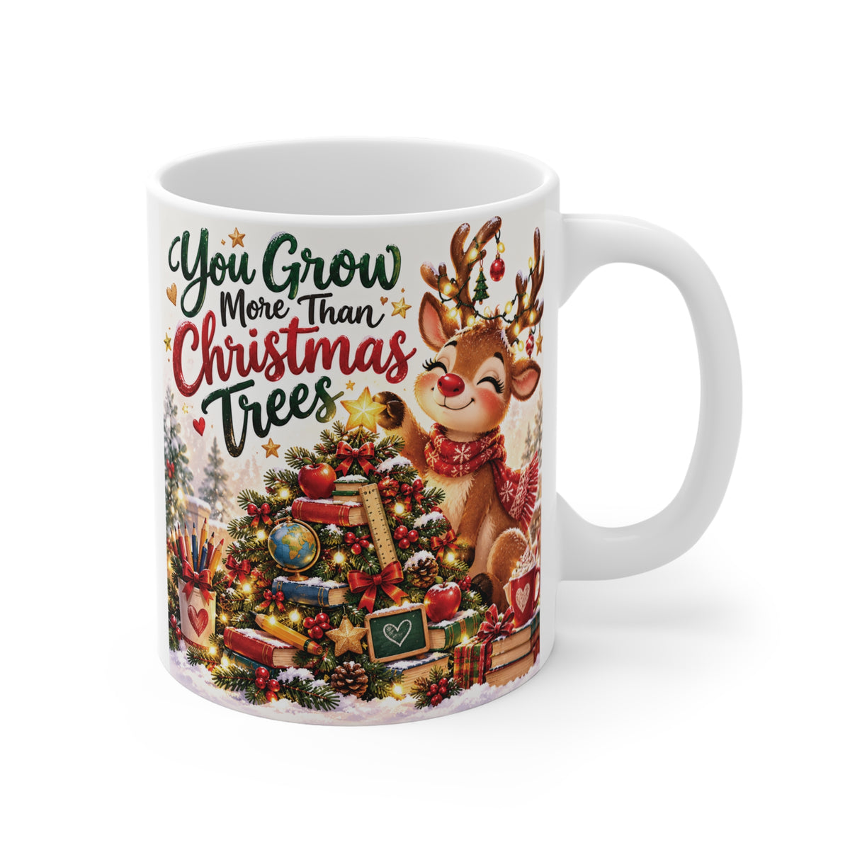 White 11oz ceramic Christmas coffee mug featuring a cute reindeer, decorated Christmas trees, festive ornaments, and the inspirational quote You Grow More Than Christmas Trees.