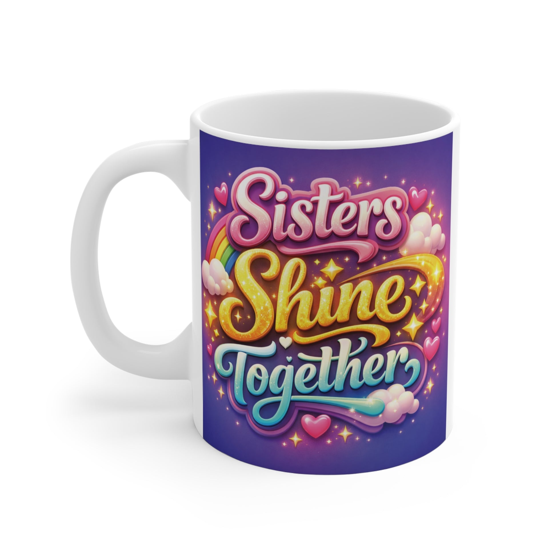 Cute 11oz ceramic sister coffee mug with vibrant typography design and heart accents, ideal gift for sisters and best friends.