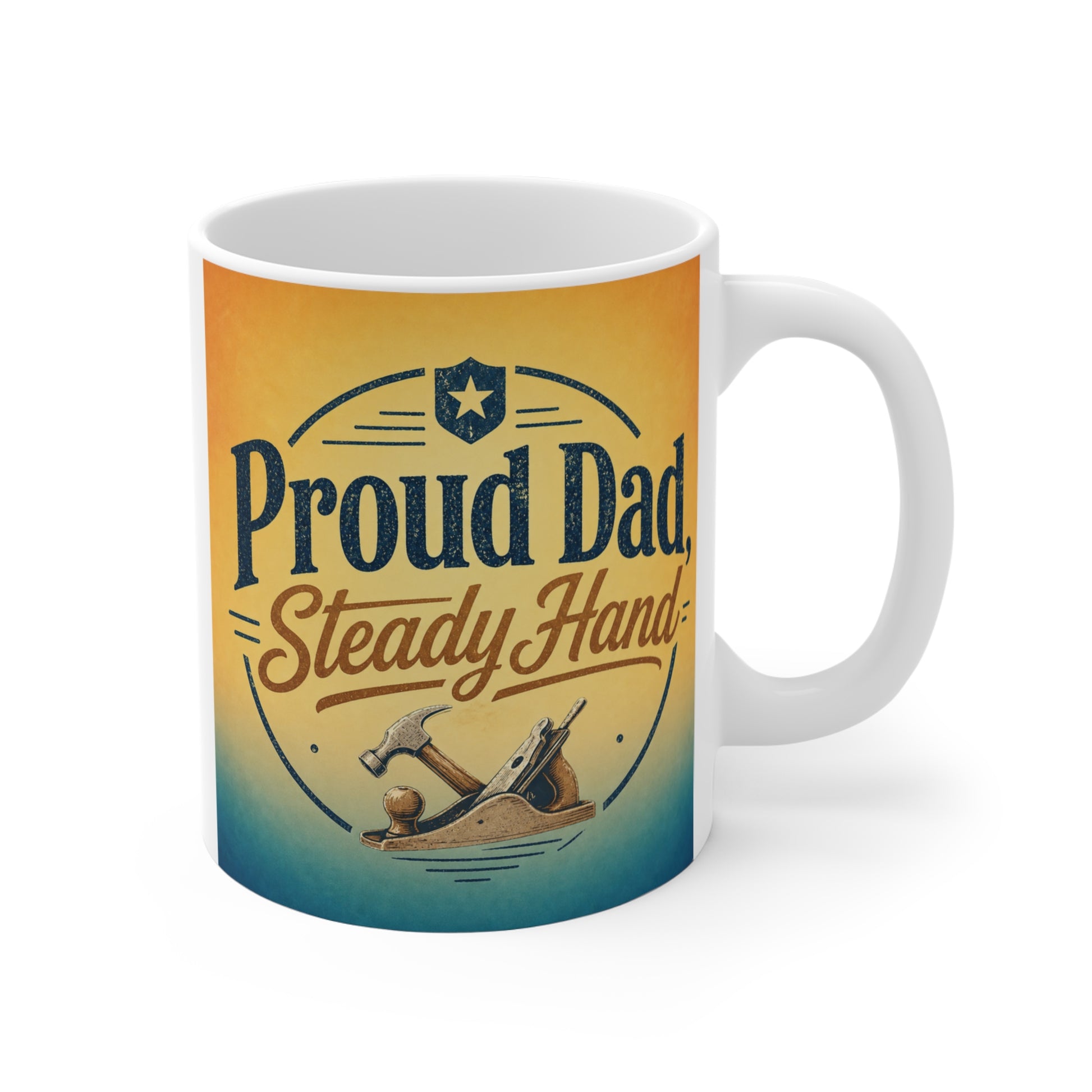 Proud Dad Steady Hands 11oz coffee mug with vintage style design and bold typography for dad gift