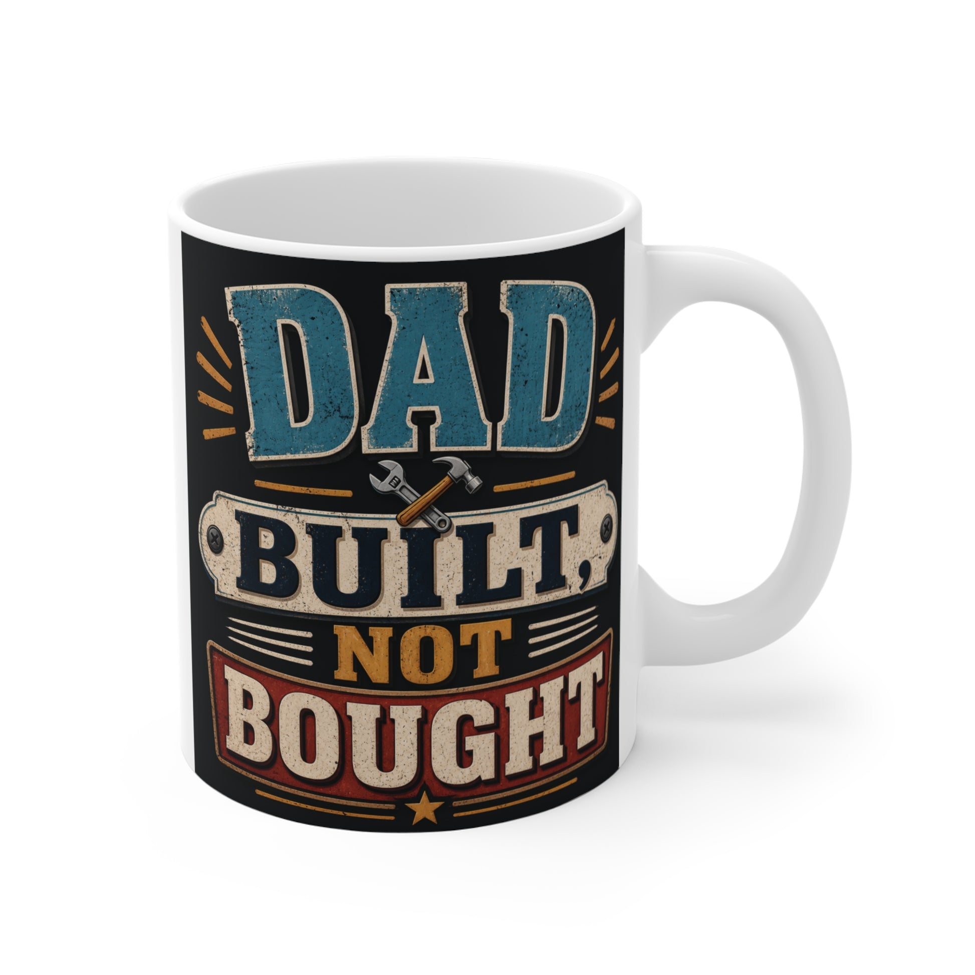 Dad Built Not Bought 11oz coffee mug with vintage typography design, perfect Father’s Day gift for dad or stepdad