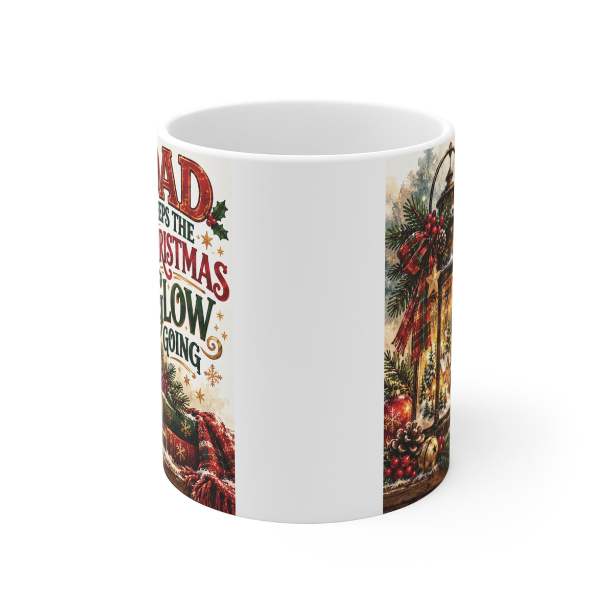 Dad Keeps The Christmas Glow Going 11oz holiday coffee mug displaying a glowing snowy lantern and red berries