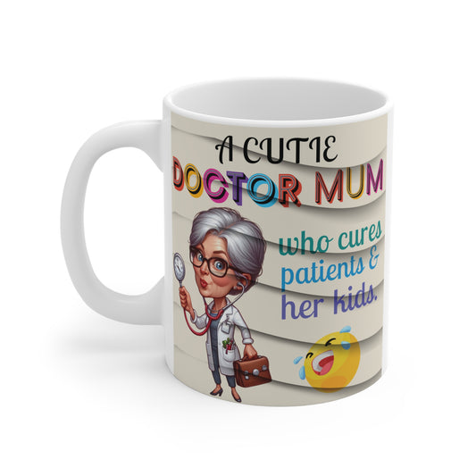 Cute doctor mom mug with cartoon female doctor holding stethoscope, ‘Doctor Mum who cures patients & her kids’ quote
