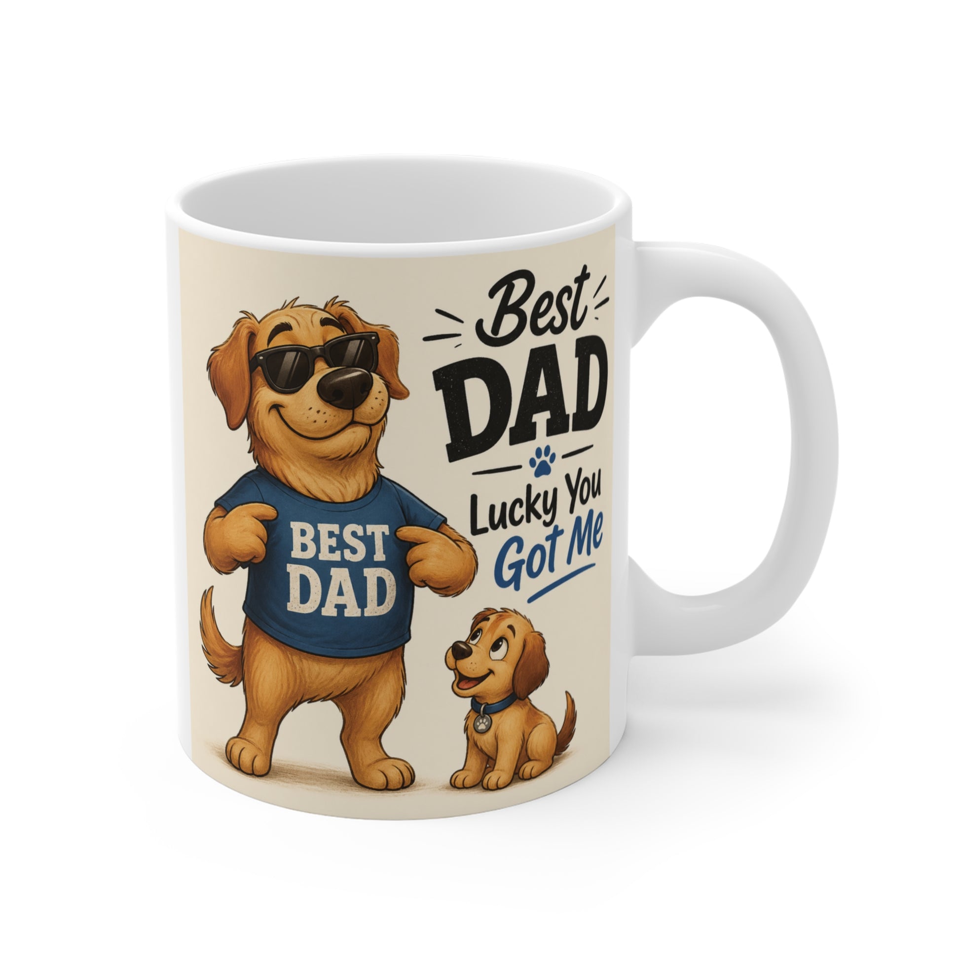 Best Dad mug with cute cartoon dog wearing “Best Dad” shirt and puppy beside him, funny “Lucky You Got Me” Father’s Day gift design