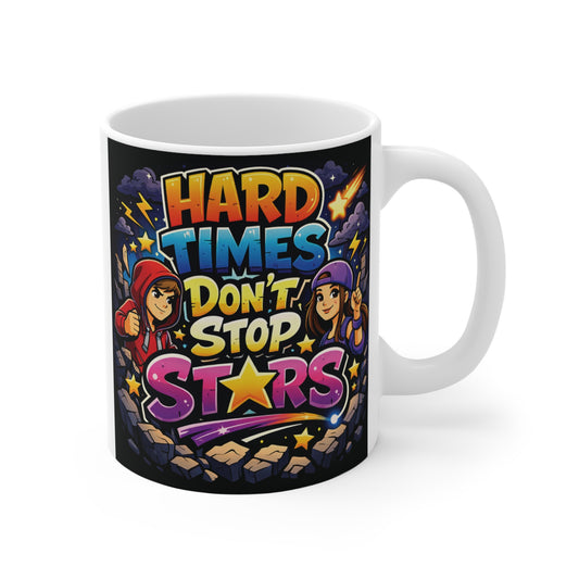 11oz inspirational coffee mug with colorful cosmic artwork and the quote “Hard Times Don’t Stop Stars”