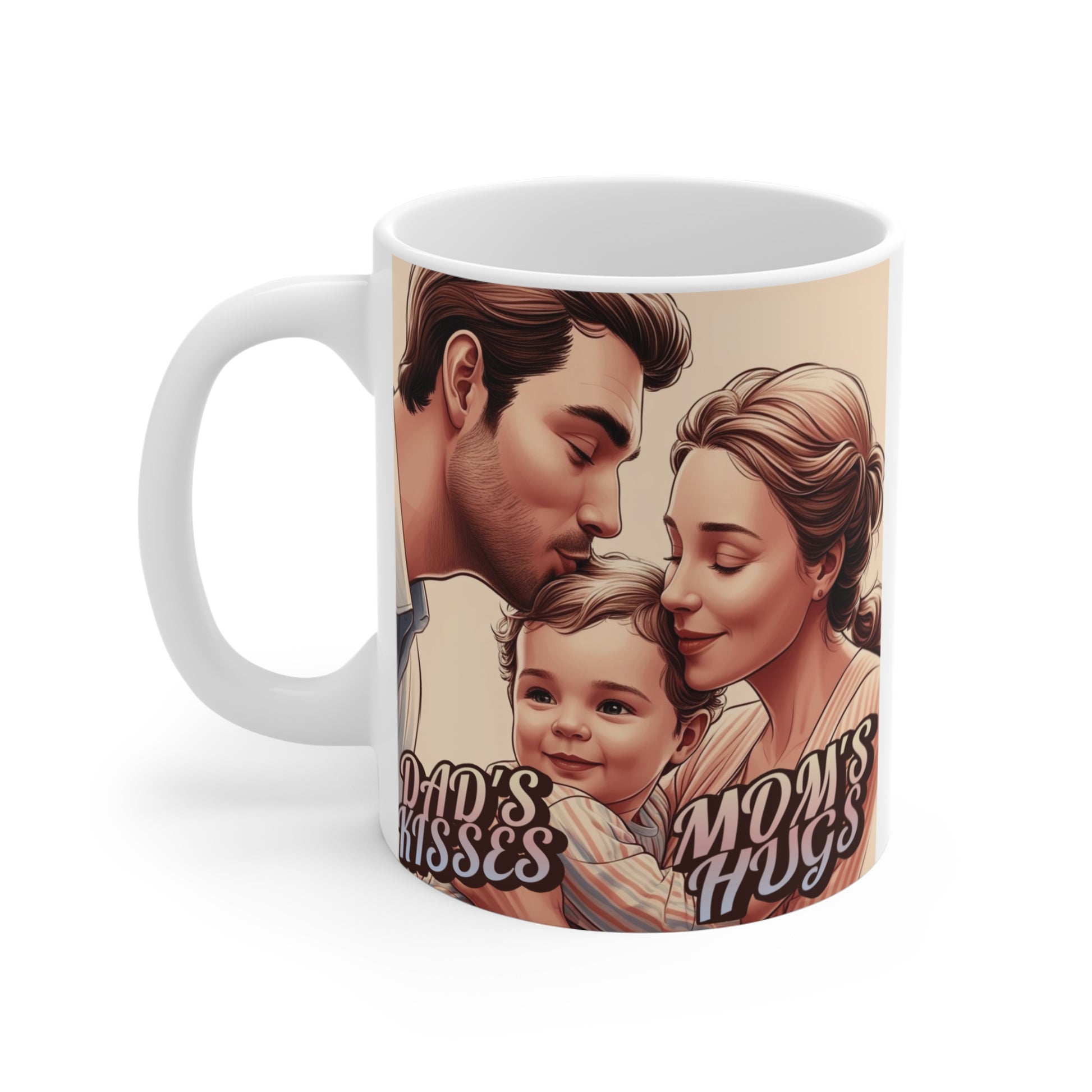 Cute family mug design featuring mom, dad and baby with loving expressions and sentimental quote about hugs and kisses