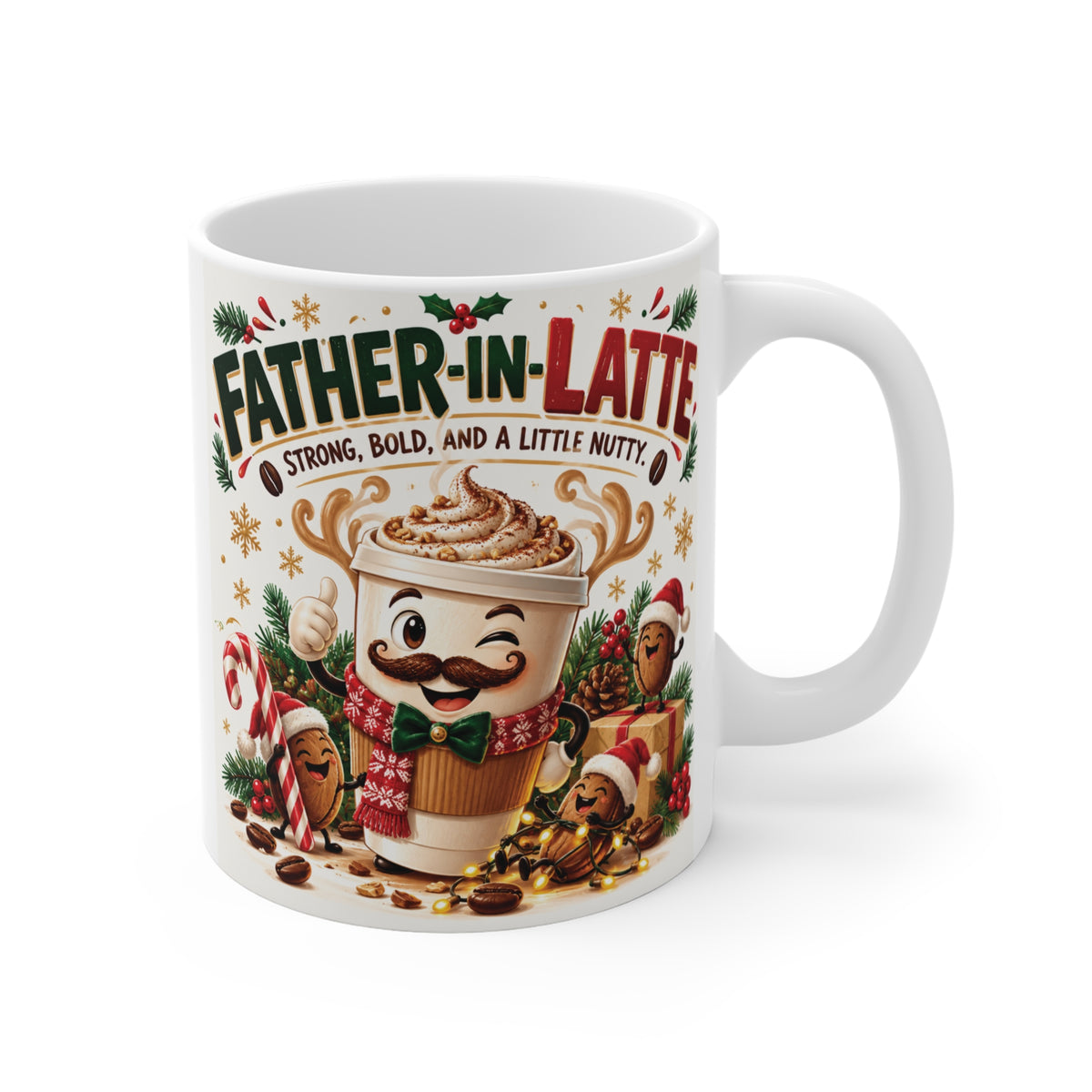 Father-in-Latte 11oz Christmas coffee mug with funny Strong Bold and a Little Nutty design, festive gift for Dad
