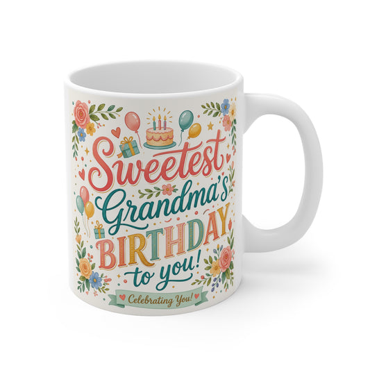 Colorful 11oz ceramic birthday mug with floral design and “Sweetest Grandma’s Birthday” quote for Grandma gift