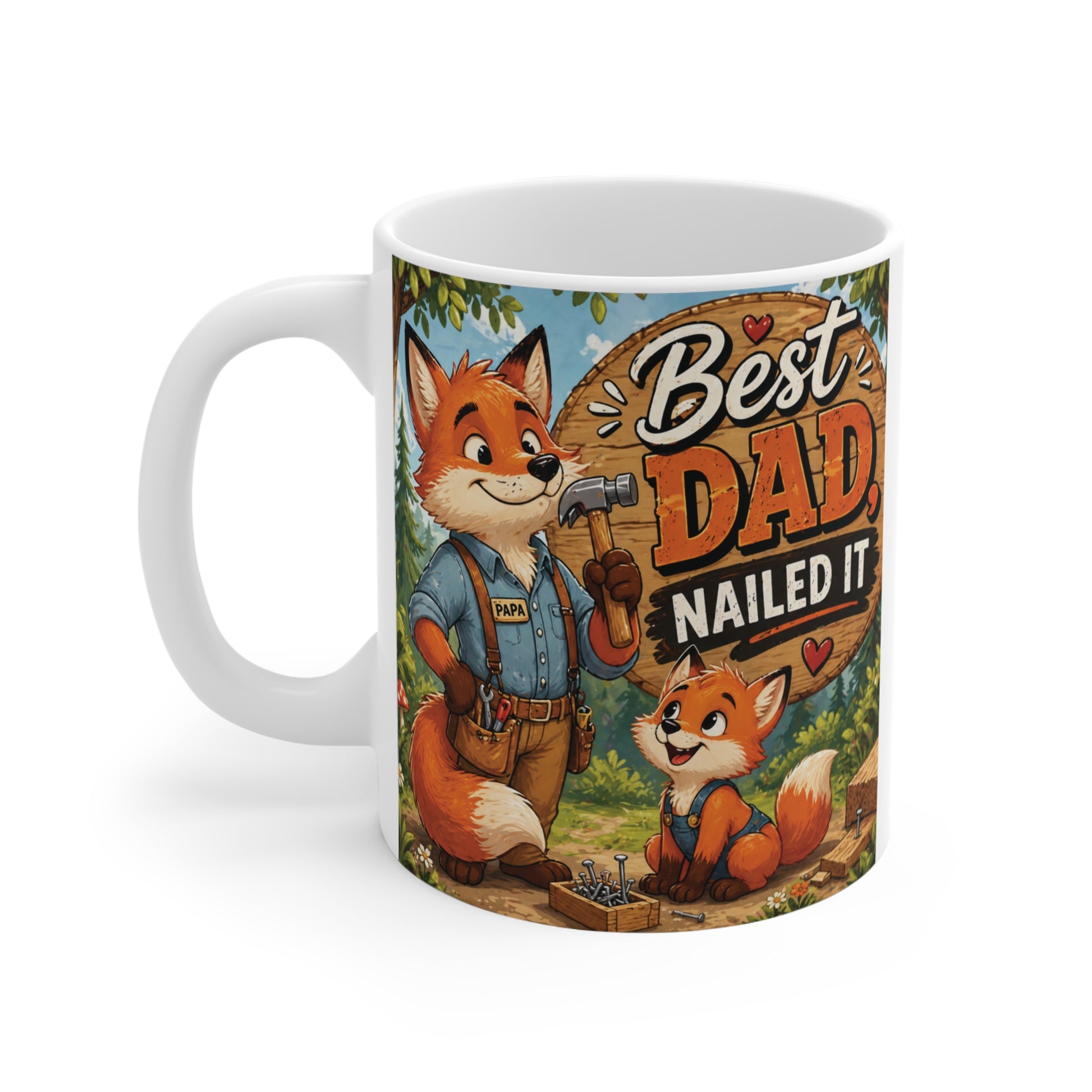 Cute woodland animal mug for dad with “Best Dad Nailed It” text, ideal gift from kids for father