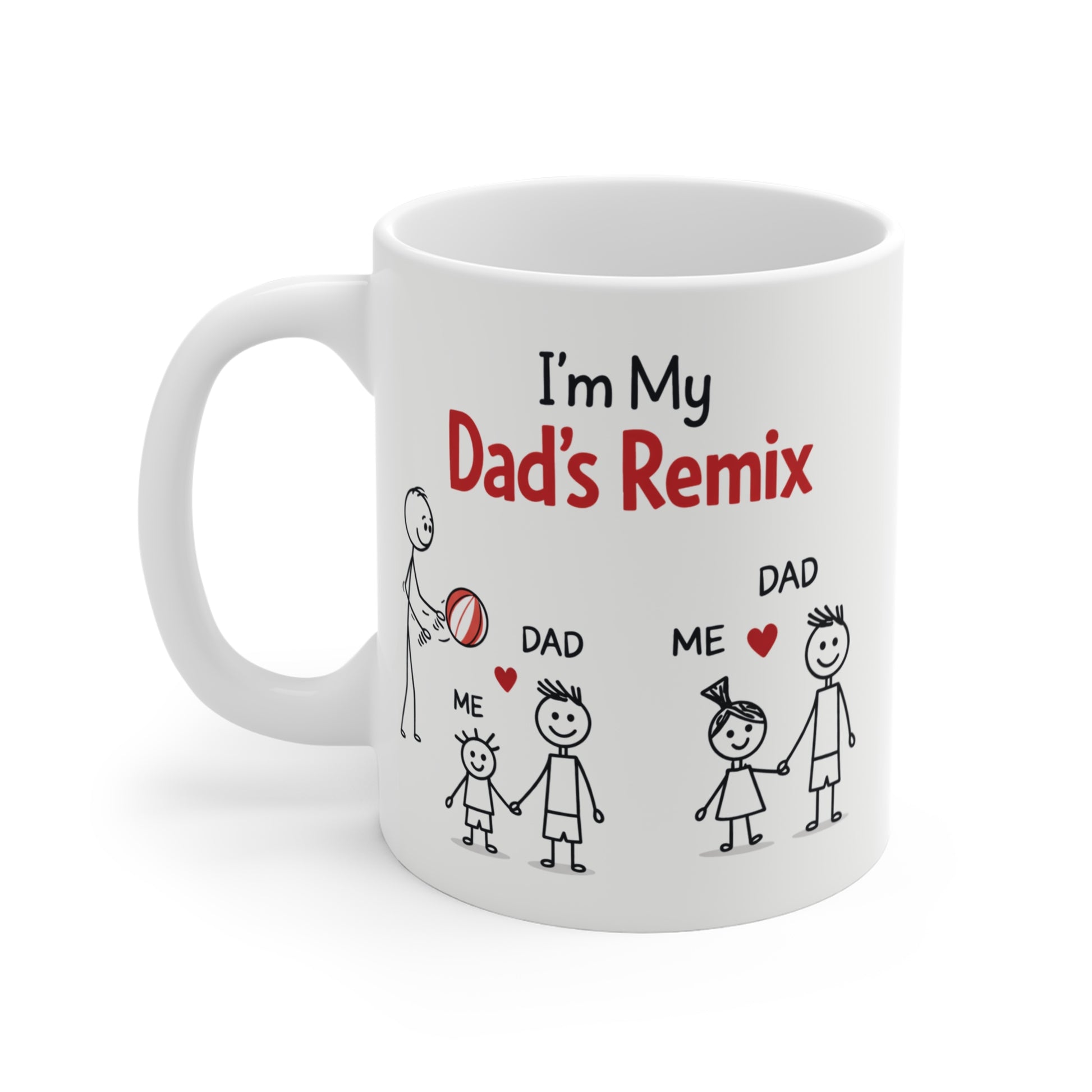 Cute dad coffee mug featuring stick figure family illustration and humorous “I’m My Dad’s Remix” message for dad gift idea