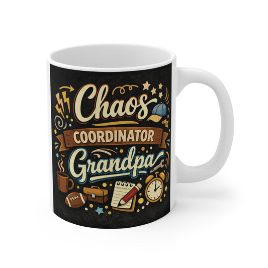 Funny Chaos Coordinator Grandpa 11oz ceramic coffee mug with vintage typography and playful family-themed design.