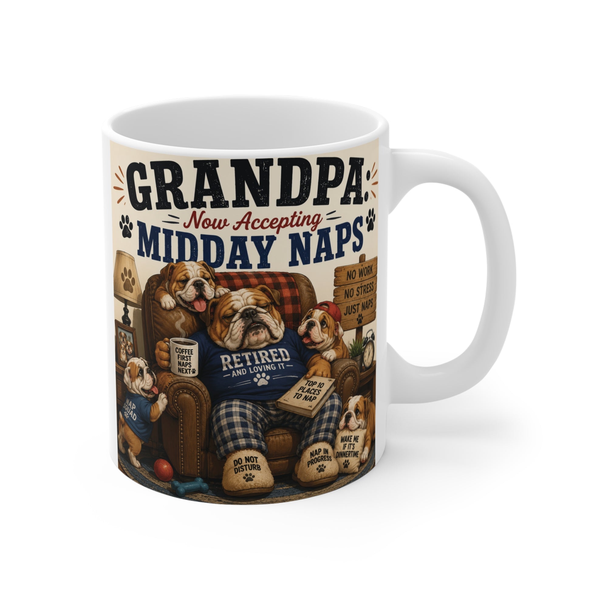 Funny grandpa coffee mug featuring bulldogs relaxing in recliners with the phrase Grandpa Now Accepting Midday Naps on an 11oz ceramic mug.