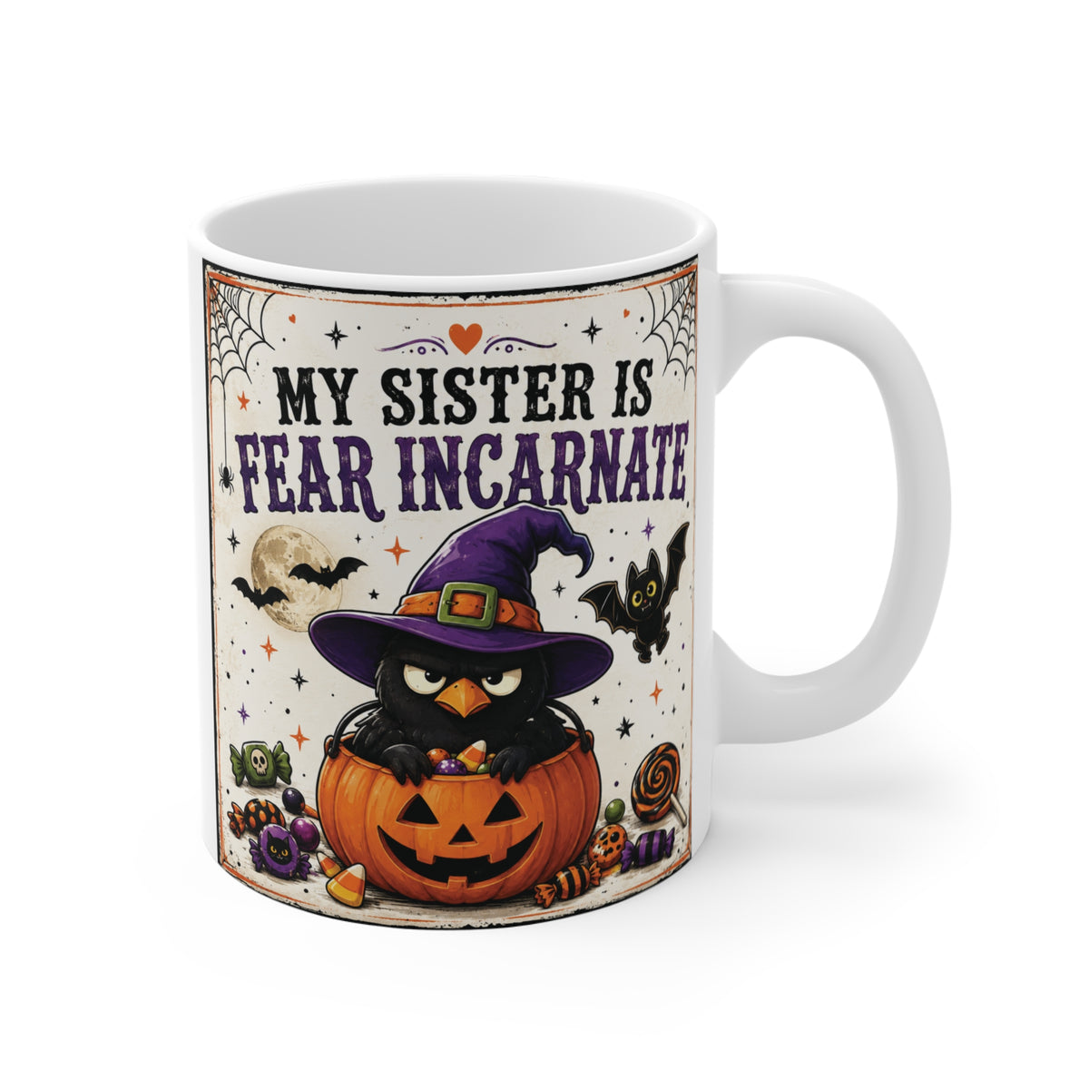 My Sister Is Fear Incarnate 11oz Halloween mug with grumpy black crow in purple witch hat sitting inside a pumpkin with candy.