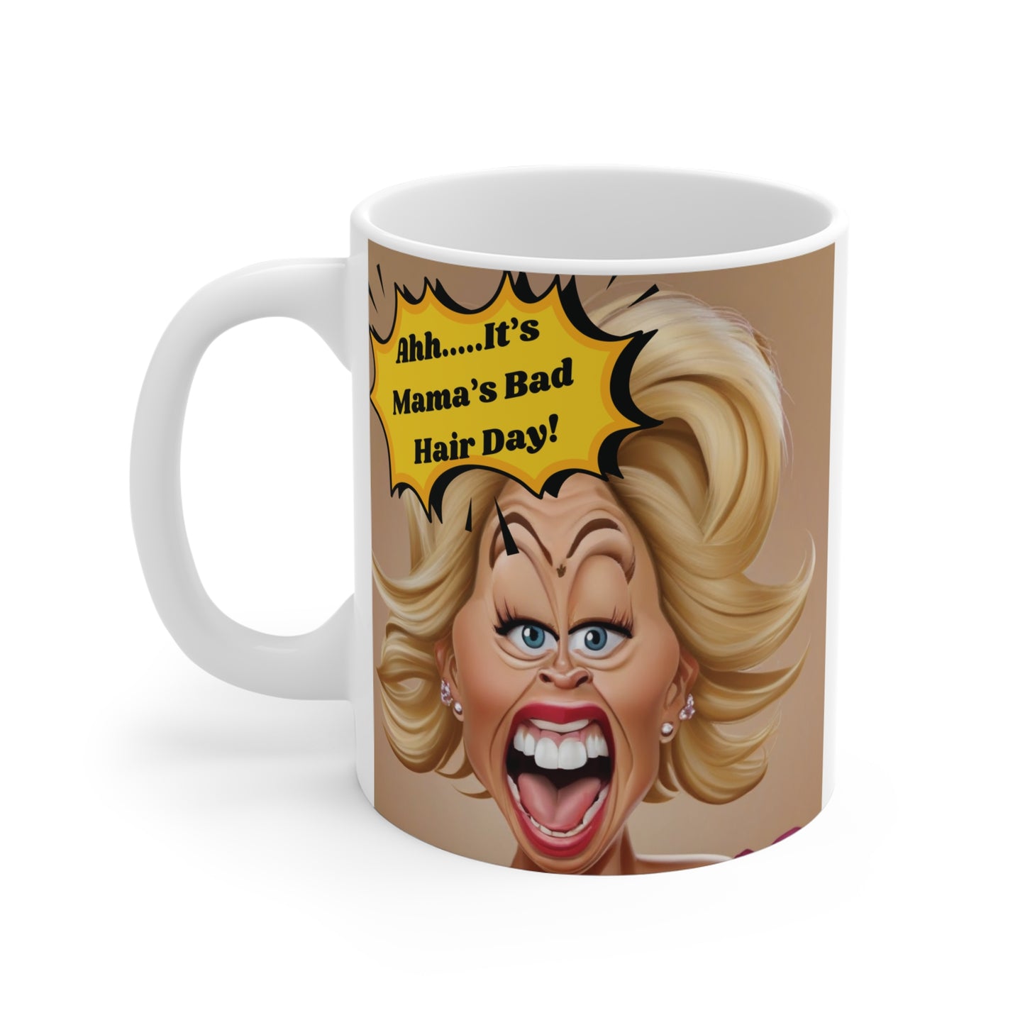 Gag gift mug for mom with ‘Mama’s Bad Hair Day’ quote, expressive female illustration and bold comic style artwork