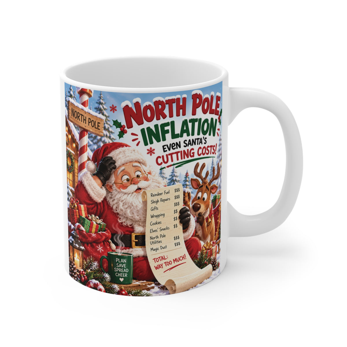 Funny North Pole Inflation Christmas mug featuring Santa checking rising reindeer fuel, sleigh repair and holiday costs.