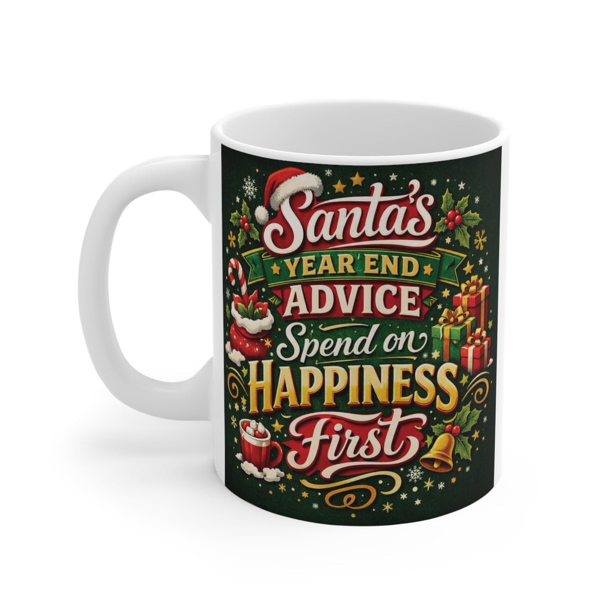 Funny Santa Christmas mug with Year End Advice and Spend on Happiness First message, perfect holiday gift